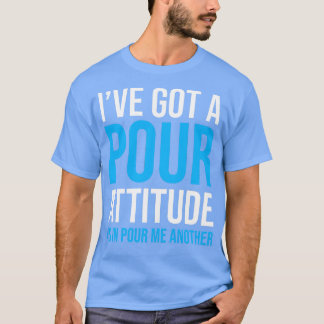 BÖR DRIVNA POUR ATTITUDE T SHIRT