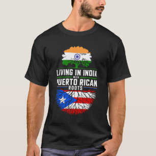Bor i Indien med Puerto Rican Roots T Shirt