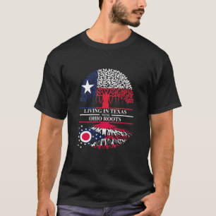 Bor i Texas med Ohio Roots Ancestry State T Shirt