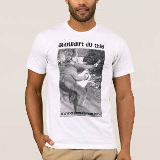 Bör inte göra denna utslagsplatsskjorta t-shirt