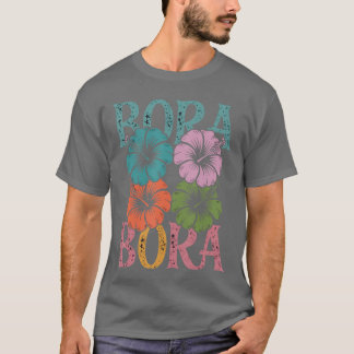 Bora Bora Beach Souvenirs Tropical Beach Vacation T Shirt