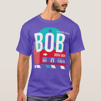 Bora Bora BOB:s flygplatskod Märkre 1 T Shirt