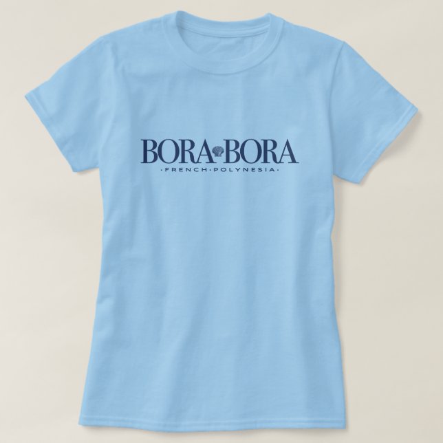 Bora Bora Fransk Polynesia Tahiti T-Shirt (Design framsida)