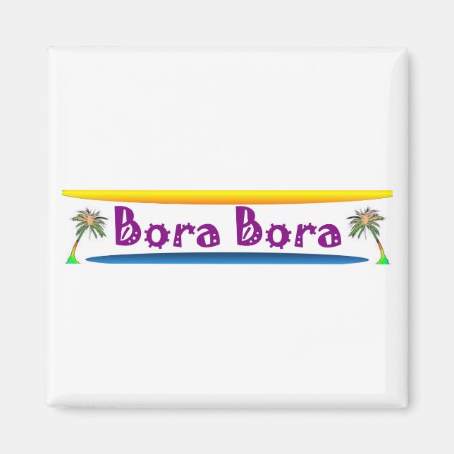 Bora Bora Magnet (Framsidan)