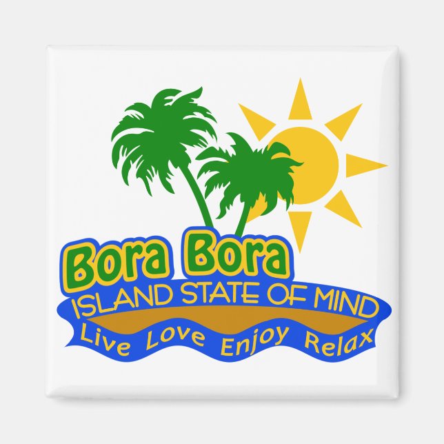 Bora Bora State of Mind Magnet (Framsidan)