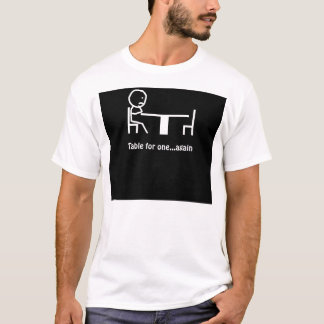 Bord för ett… igen tee shirt