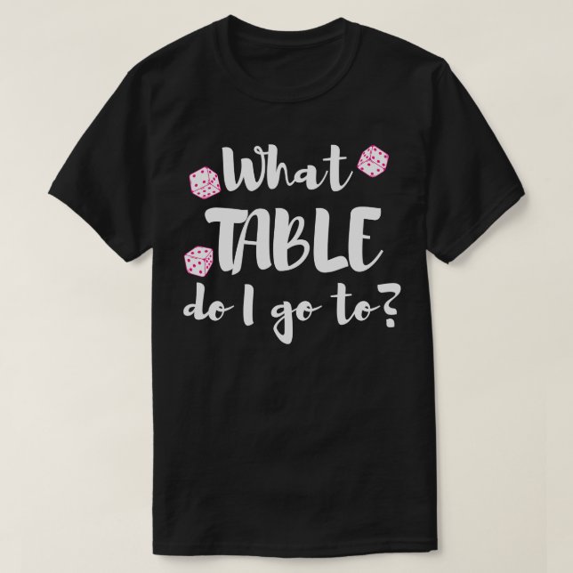 Bord går jag till Bunco Dice Natt T Shirt (Design framsida)