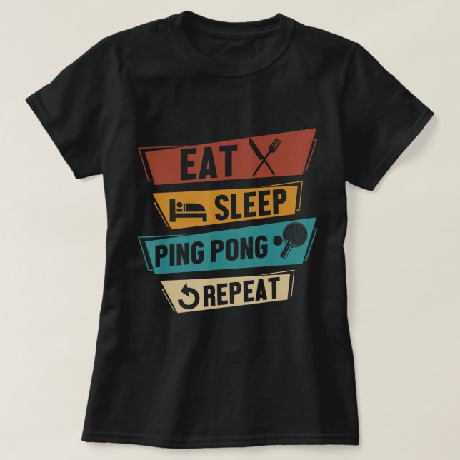 Bord Tennis Älskare Eat Ssov Ping Pong Repeat T Shirt (Design framsida)