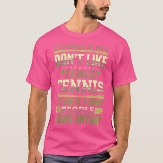 Bord tennis är en sorts smart folkmun t shirt
