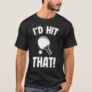 Bord Tennis ID Slått att Bord tennis Fladdermus Pi T Shirt