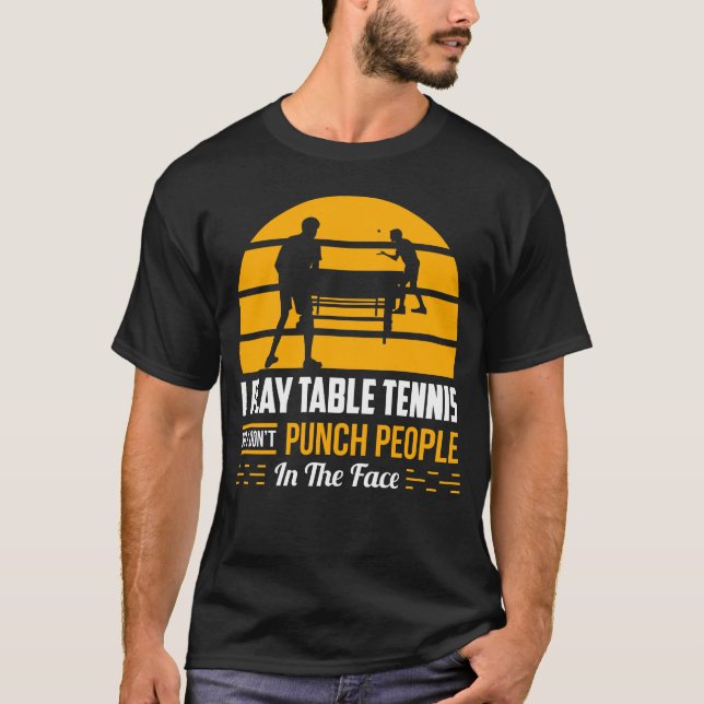 Bord Tennis Ping Pong Gift Funny Sport Sarcastic  T Shirt (Framsida)