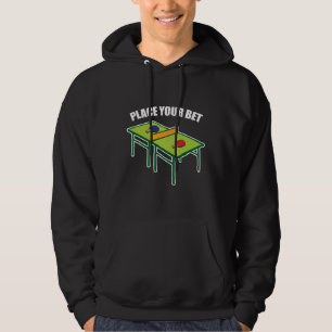 Bord tennis Player - Ställe ditt vad är Hoodie