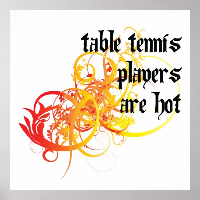 Bord tennis Players Is Hett Poster (Framsidan)