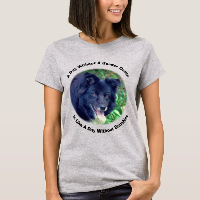 Border Collie Dag Utan Solsken T Shirt (Framsida)