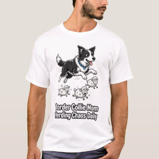Border Collie-Mamma: Drar ihop Kaos Dagligen T Shirt