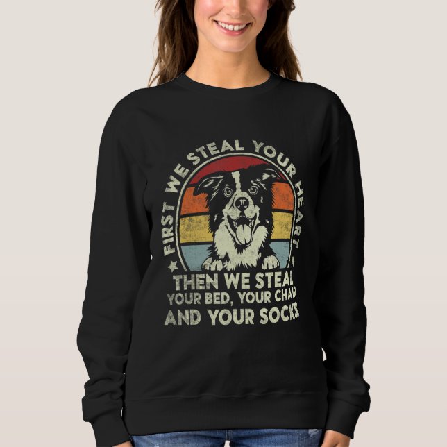 Border Collie Steal Your Heart Then We Steal Your  T Shirt (Framsida)