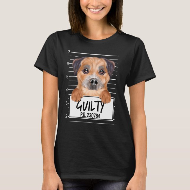 Border Terrier Mugshot Skyldig Hund T Shirt (Framsida)