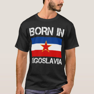 Bördig Jugoslavien skjorta T Shirt