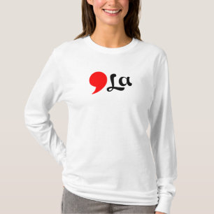 bördig koma La Funny T Shirt