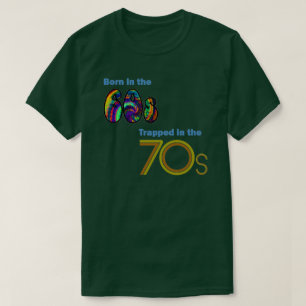Bördigt 60-tal som fångas i 70-talT-tröja T-shirt