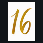 Bordsnummer - Avslappnad Penselskripttypografi -16<br><div class="desc">Bordsnummer 16: Det här avslappnad-bordsnumret för penselskriptet är angivet i en faux guld-folie. VIKTIGT: Det utseende på folie som visas är en tryckt effekt. Det är ingen riktig folie. Om du inte vill ha den här effekten kan du ta bort den på följande sätt: 1) Klicka på "Anpassa ytterligare". 2)...</div>