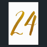 Bordsnummer - Avslappnad Penselskripttypografi -24<br><div class="desc">Bordsnummer 24: Det här avslappnad-bordsnumret för penselskriptet är angivet i en faux guld-folie. VIKTIGT: Det utseende på folie som visas är en tryckt effekt. Det är ingen riktig folie. Om du inte vill ha den här effekten kan du ta bort den på följande sätt: 1) Klicka på "Anpassa ytterligare". 2)...</div>