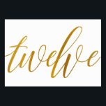 Bordsnummer - Luxe Typography - Faux Gold Foil 12<br><div class="desc">Bordsnummer 12: Det här kalligrafkortet för luxe-eleganten är inställt i en faux guld-bordsnummer. VIKTIGT: Det utseende på folie som visas är en tryckt effekt. Det är ingen riktig folie. Om du inte vill ha den här effekten kan du ta bort den på följande sätt: 1) Klicka på "Anpassa ytterligare". 2)...</div>