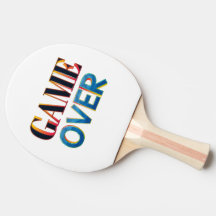 Bordtennisracket med orden "GAME OVER"