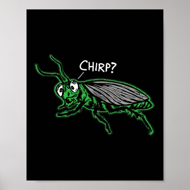 Bored Cricket Chirping chirp' Funny Boring Sarcasm Poster (Framsidan)