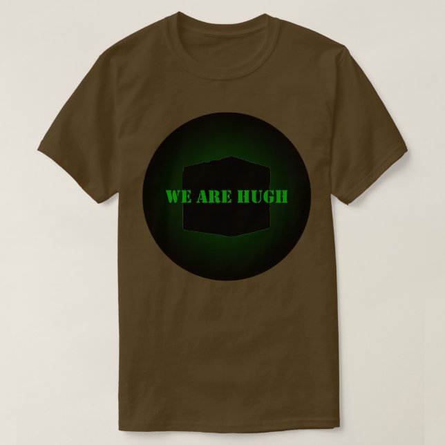 Borg We are Hugh T Shirt (Design framsida)