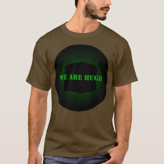 Borg We are Hugh T Shirt