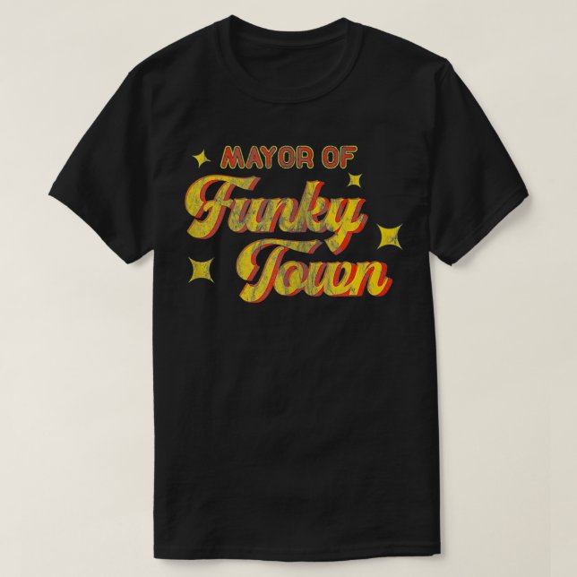 Borgmästare i Funky Town 1970s Disco Funk 70s Retr T Shirt (Design framsida)