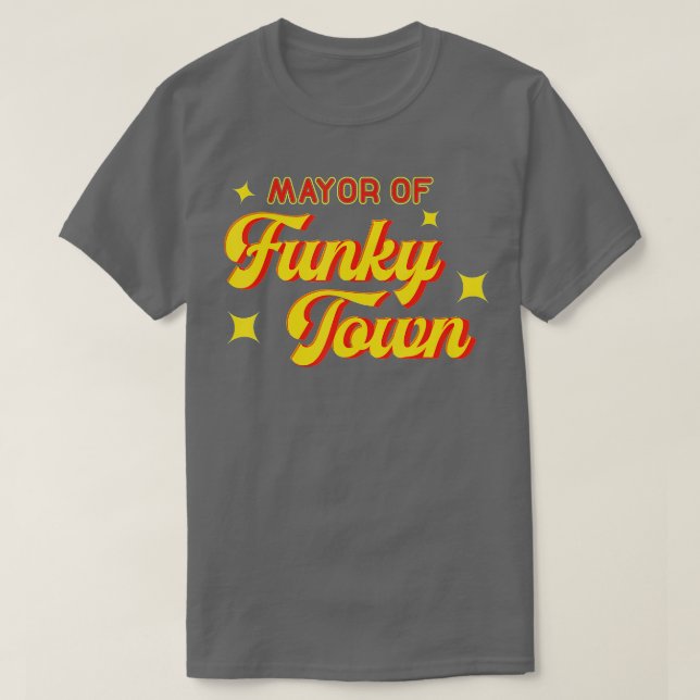 borgmästare i Funky Town Disco Funk Retro Funk T Shirt (Design framsida)