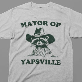 Borgmästare i Yapsville Tvättbjörn Meme T Shirt