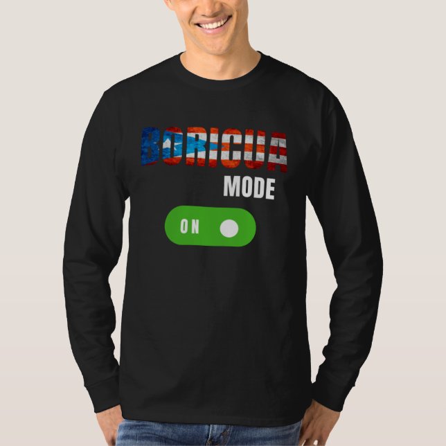 Boricua mode is on boricua pride t shirt (Framsida)