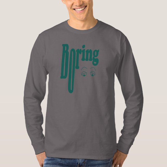Boring T Shirt (Framsida)