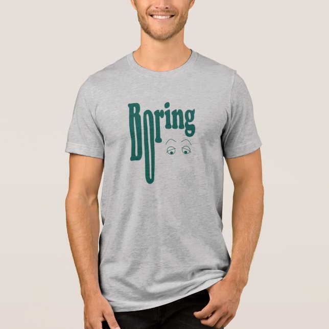 Boring T Shirt (Framsida)
