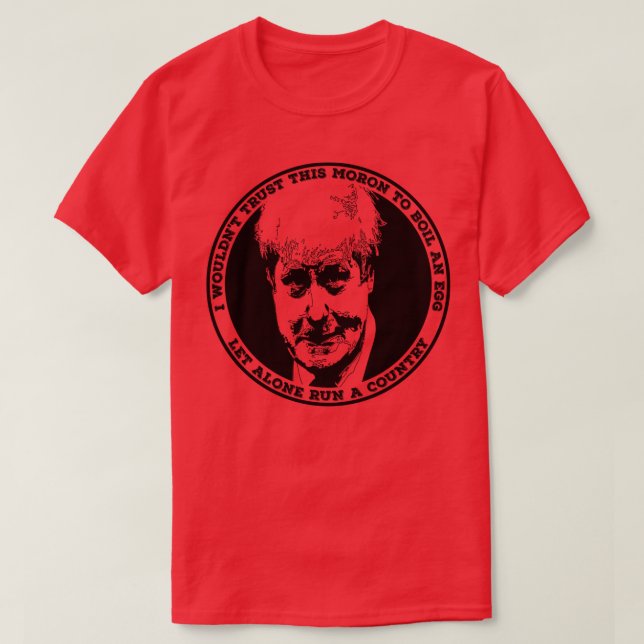 BORIS JOHNSON Boil An Egg T Shirt (Design framsida)