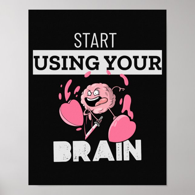 Börja Använda Din Hjärna | Rolig Hjärndesign Poster (Framsidan)