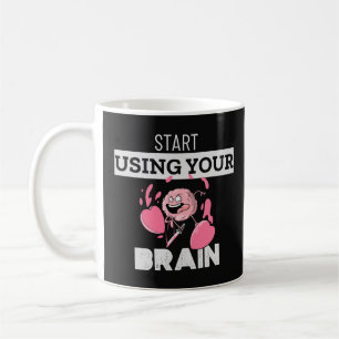 Börja använda hjärnan Funny hjärndesign Kaffemugg