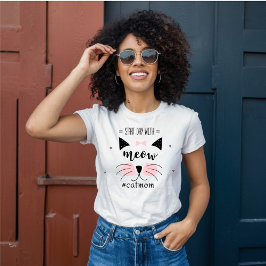 Börja dagen med en mjau, Hashtag Catmom T-shirt