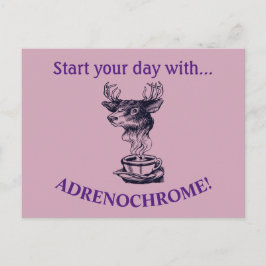 Börja din dag med adrenokrom vykort