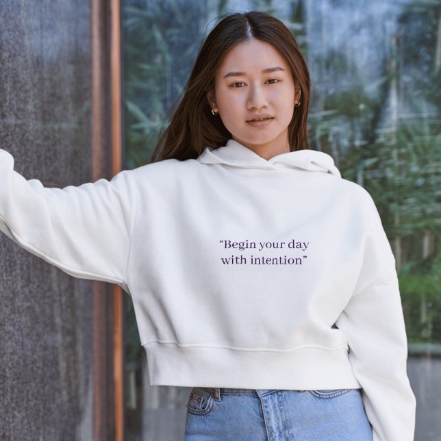 Börja Din Dag Med Avsikt Minimalt Citat Hoodie (Skapare uppladdad)