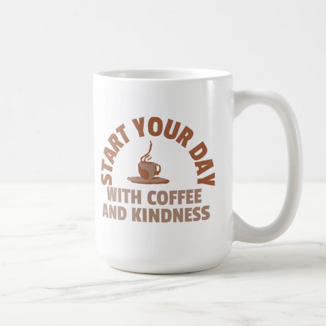Börja din dag med kaffe och vänlighet-mugg kaffemugg (Höger)