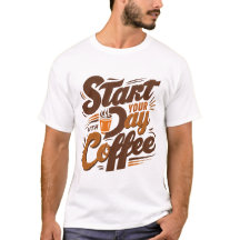 Börja din dag med kaffe | vit T-Shirt