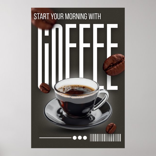 "Börja din morgon med kaffe!" Poster (Framsidan)