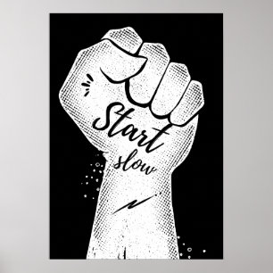 Börja långsamt. Motiverande Poster