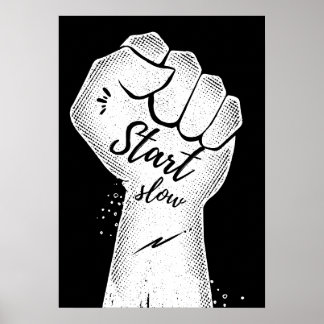 Börja långsamt. Motiverande Poster