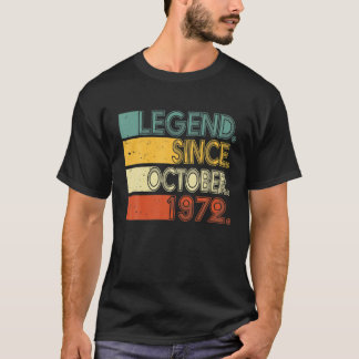 Born 50Th Birthday Gift Legend Since October 1972 T Shirt