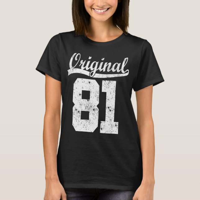 born 81 birthday shirt t (Framsida)